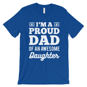 I'm A Proud Dad Mens Supportive Cute Honest Cute Shirt Gift For Dad