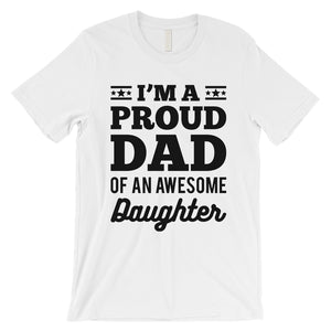 I'm A Proud Dad Mens Supportive Cute Honest Cute Shirt Gift For Dad