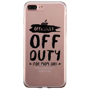 Off Duty Mom Day Gummy Phone Case Funny Mother's Day Gift Ideas