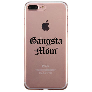 Gangsta Mom Clear Phone Case Mother's Day Gift Jelly Phone Cover