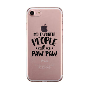 Favorite People Paw Paw Case Loyal Protective Caring For Friend