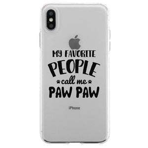 Favorite People Paw Paw Case Loyal Protective Caring For Friend