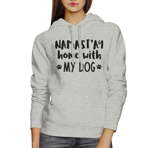 Namastay Home With My Dog Gray Hoodie Cute Mothers Day Gift Ideas - 365INLOVE