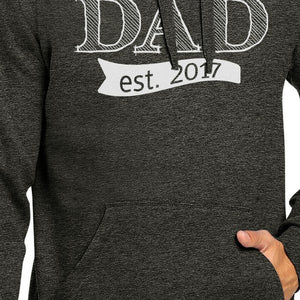 Dad Est 2017 Unisex Dark Grey Hoodie Fathers Day Gifts For New Dads - 365INLOVE