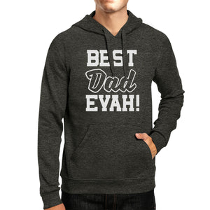 Best Dad Evah Unisex Dark Gray Hoodie Best Dad Ever Top For Father - 365INLOVE