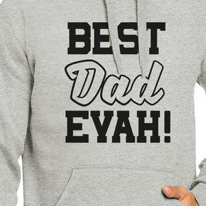 Best Dad Evah Unisex Grey Round Neck Hoodie For Fathers Day - 365INLOVE