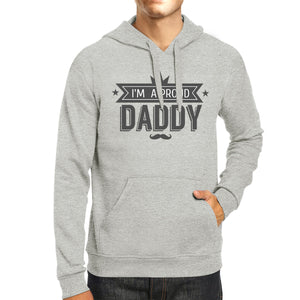 I'm A Proud Daddy Unisex Grey Vintage Design Hoodie Gift For Him - 365INLOVE