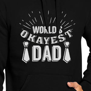 World's Okayest Dad Unisex Funny Design Hoodie Witty Gifts For Dad - 365INLOVE