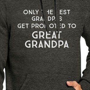Only The Best Grandpas Get Promoted To Great Grandpa Dark Grey Hoodie