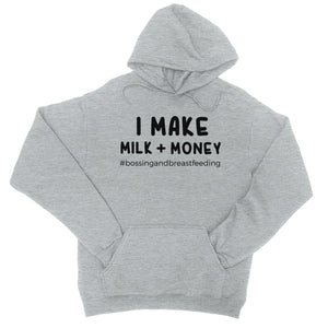 Make Milk Money Unisex Pullover Hoodie Best Mother's Day Gift Idea