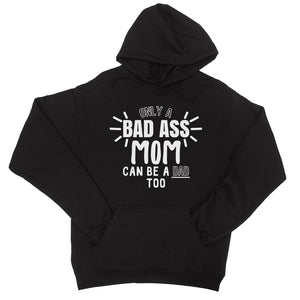 Bad Ass Mom Hoodie Mother's Day Unisex Pullover Hooded Sweatshirt