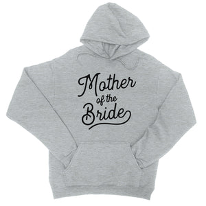 Mother Of Bride Hooded Sweatshirt Unisex Bachelorette Party Gift