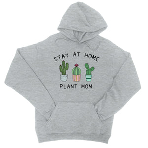 Stay At Home Plant Mom Unisex Hoodie Cute Mother's Day Gift For Mom