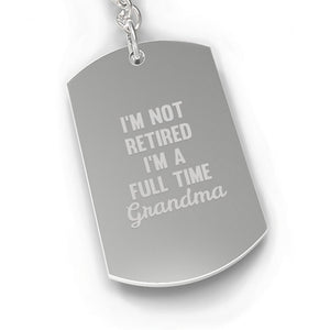 Not Retired Full Time Grandma Funny Keychain Witty Gifts For Moms - 365INLOVE