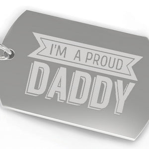 I'm A Proud Daddy Funny Car Key Ring Fathers Day Gift Idea For Him - 365INLOVE