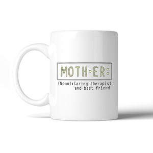 Mother Therapist And Friend Mug Mothers Day Gifts From Daughters - 365INLOVE