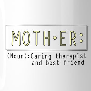 Mother Therapist And Friend Mug Mothers Day Gifts From Daughters - 365INLOVE