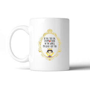 Of All The Evil Stepmothers Mother's Day Funny Design Graphic Mug - 365INLOVE