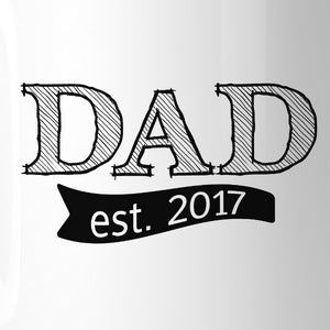 Dad Est 2017 White Coffee Mug Fathers Day Gift Ideas For New Dads - 365INLOVE