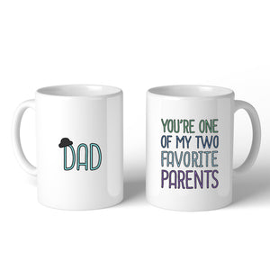 Two Favorite Parents Coffee Mug For Fathers Day Unique Dad Gifts - 365INLOVE