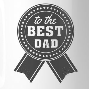 To The Best Dad Fathers Day Gift Mug Unique Gifts From Daughters - 365INLOVE