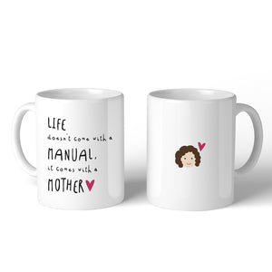 Life Manual Mother 11 Oz Ceramic Coffee Mug