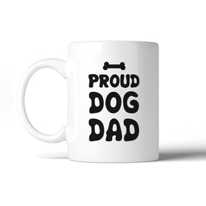 Proud Dog Dad 11 Oz Ceramic Coffee Mug