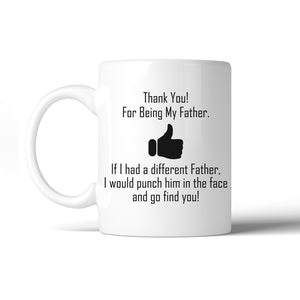 Thank You My Father 11 Oz Ceramic Coffee Mug