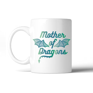 Mother Of Dragons 11 Oz Ceramic Coffee Mug Cute Mother's Day Gift