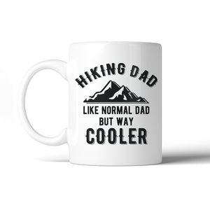 Hiking Dad 11 Oz Ceramic Coffee Mug Passionate Committed Dad Gift