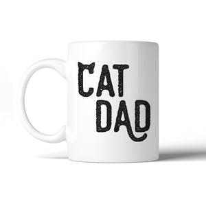 Cat Dad 11 Oz Ceramic Coffee Mug Motivational Loyal Father's Day