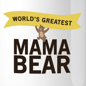 World's Greatest Mama Bear Customized Coffee Mug For Mothers Day - 365INLOVE