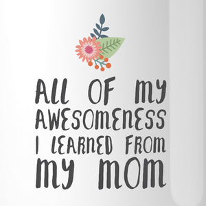 Frame Awesomeness Mom 11oz Cute Custom Mug Unique Gift Idea For Mom - 365INLOVE