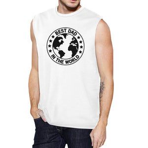 World Best Dad Mens White Muscle Tank Top Birthday Gifts For Dad - 365INLOVE