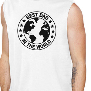 World Best Dad Mens White Muscle Tank Top Birthday Gifts For Dad - 365INLOVE