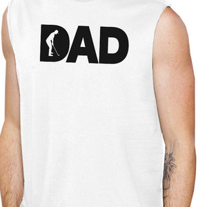 Dad Golf Mens White Funny Design Muscle Top Funny Golf Dad Gifts - 365INLOVE