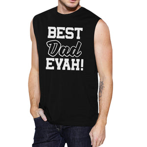 Best Dad Evah Men's Black Sleeveless Muscle Tank Unique Dad Gifts - 365INLOVE