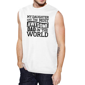 The Most Awesome Dad Men's White Unique Design Sleeveless Tanks - 365INLOVE