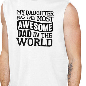 The Most Awesome Dad Men's White Unique Design Sleeveless Tanks - 365INLOVE