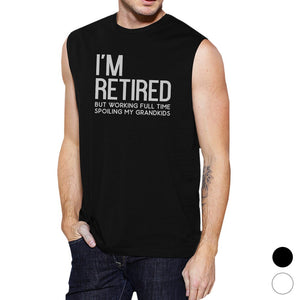 Retired Grandkids Mens Funny Quote Humorous Muscle Shirt Best Gift