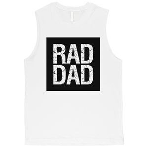 Rad Dad Mens Muscle Shirt