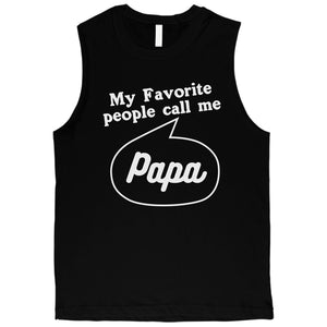 Favorite Call Me Papa Mens Muscle Shirt