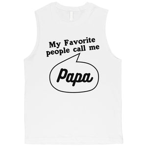 Favorite Call Me Papa Mens Muscle Shirt