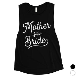 Mother Of Bride Womens Cute Bridal Shower Muscle Tank Top For Mom