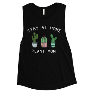 Stay At Home Plant Mom Womens Workout Muscle Tank Top Best Mom Gift
