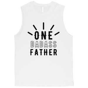 One Dadass Father Mens Encouraging Cool Muscle Shirt For Fathers