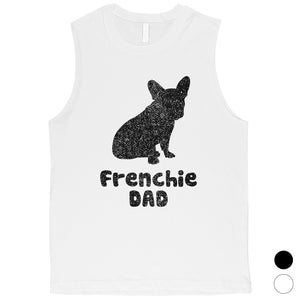 French Bulldog Dad Mens Happy Loving Fun Workout Muscle Shirt Gift