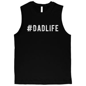 Hashtag Dad Life Mens Special Cute Fun Muscle Shirt Gift For Dad