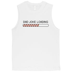 Dad Joke Loading Christmas Mens Muscle Top