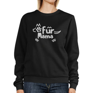 Fur Mama Black Unisex Pullover Sweatshirt Cute Gift Ideas For Her - 365INLOVE